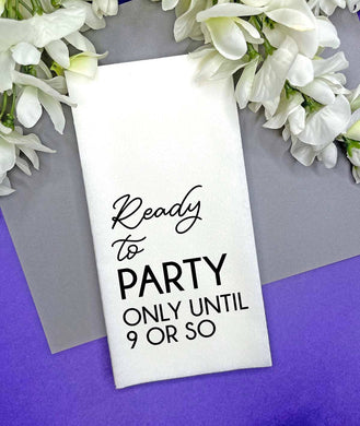 Ready to Party Linen Feel Guest Towel, Bathroom napkin, gift