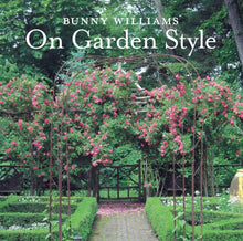 Load image into Gallery viewer, Bunny Williams: On Garden Style
