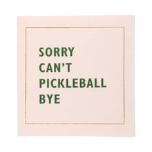 Load image into Gallery viewer, Pickleball Sayings Paper Cocktail Napkin Set