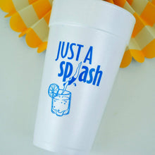 Load image into Gallery viewer, Just a Splash Foam Cups