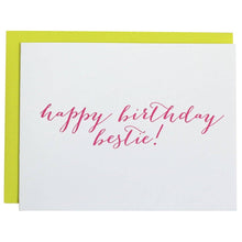Load image into Gallery viewer, Happy Birthday Bestie - Friendship Birthday Letterpress Card