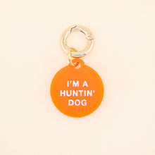 Load image into Gallery viewer, I'm a Huntin' Dog Pet Tag: Top-Grain Leather