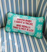 Load image into Gallery viewer, Santa I Want a Yacht Needlepoint Pillow