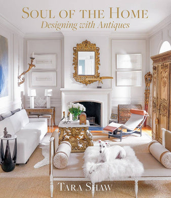 Soul of the Home by Tara Shaw