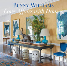 Load image into Gallery viewer, Bunny Williams: Love Affairs With Houses