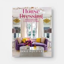 Load image into Gallery viewer, House Dressing: Interiors For Colorful Living