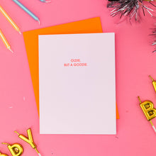 Load image into Gallery viewer, Oldie But a Goodie - Friendship Birthday - Letterpress Card