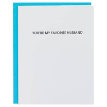 Load image into Gallery viewer, You're My Favorite Husband - Love | Anniversary - Funny Card