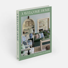 Load image into Gallery viewer, A Welcome Home: Inviting Interiors