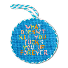 Load image into Gallery viewer, Needlepoint Ornament - Doesn&#39;t Kill You