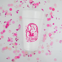 Load image into Gallery viewer, In Dolly We Trust Country 20oz. Foam Cups | 10 pack