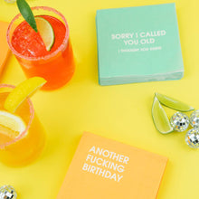 Load image into Gallery viewer, Sorry I Called You Old - Cocktail Napkins