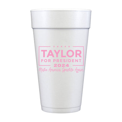 Make America Sparkle Again Taylor 2024 Foam Cups - Political