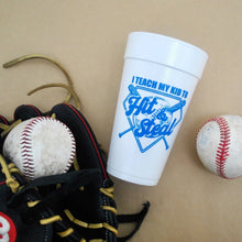 Load image into Gallery viewer, I Teach My Kids to Hit &amp; Steal Baseball Foam Cups | 10 pack