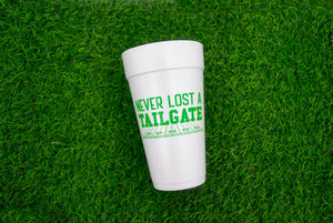 Never Lost a Tailgate 20oz. Styrofoam Cup