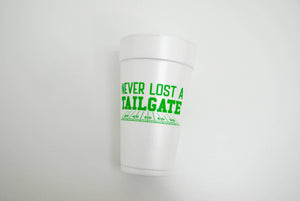 Never Lost a Tailgate 20oz. Styrofoam Cup