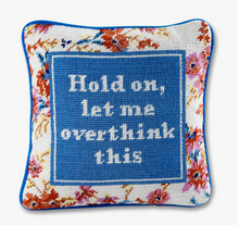 Load image into Gallery viewer, Overthink Needlepoint Pillow