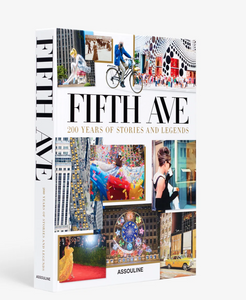 FIFTH AVENUE: 200 YEARS OF STORIES AND LEGENDS