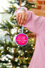 Load image into Gallery viewer, Needlepoint Ornament - Everything&#39;s Fine