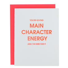 Load image into Gallery viewer, You're Giving Main Character Energy - Everyday | Friendship Card