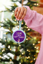 Load image into Gallery viewer, Needlepoint Ornament - Left Early