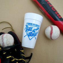 Load image into Gallery viewer, I Teach My Kids to Hit &amp; Steal Baseball Foam Cups | 10 pack