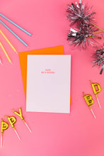Load image into Gallery viewer, Oldie But a Goodie - Friendship Birthday - Letterpress Card
