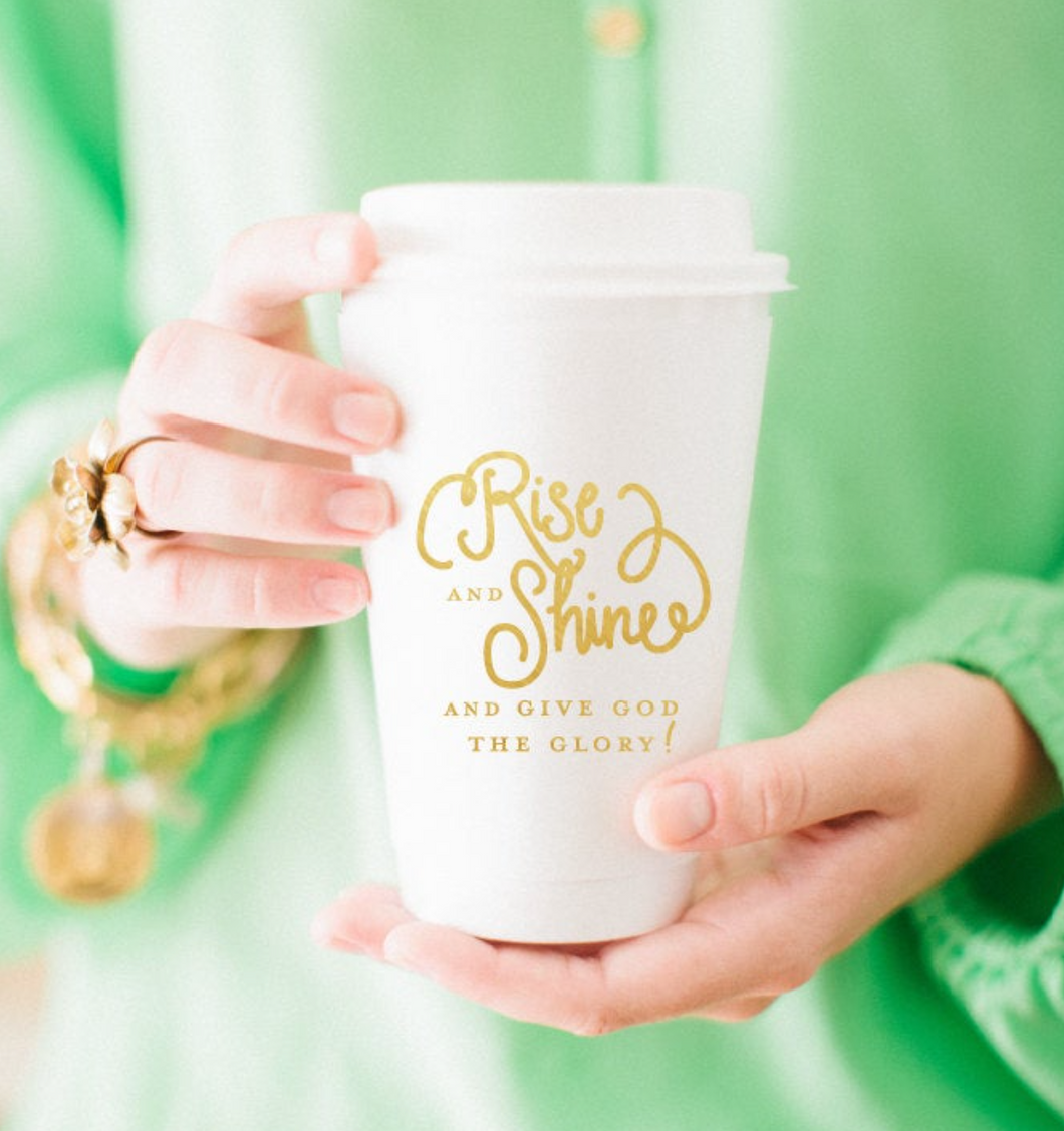 To-Go Coffee Cups | Rise and Shine